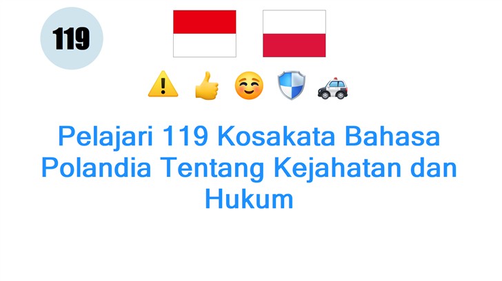 Pelajari 119 Kosakata Bahasa Polandia Tentang Kejahatan dan Hukum